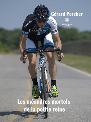 cover image of Les méandres mortels de la petite reine